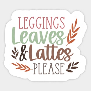 Leggings Leaves & Lattes Please Sticker